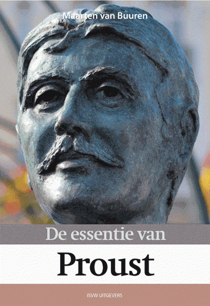 De essentie van Proust, Maarten van Buuren - Paperback - 9789492538413