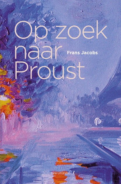 Op zoek naar Proust, Frans Jacobs - Paperback - 9789492538468