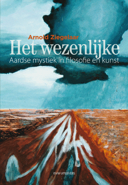 Het wezenlijke, Arnold Ziegelaar - Paperback - 9789492538475