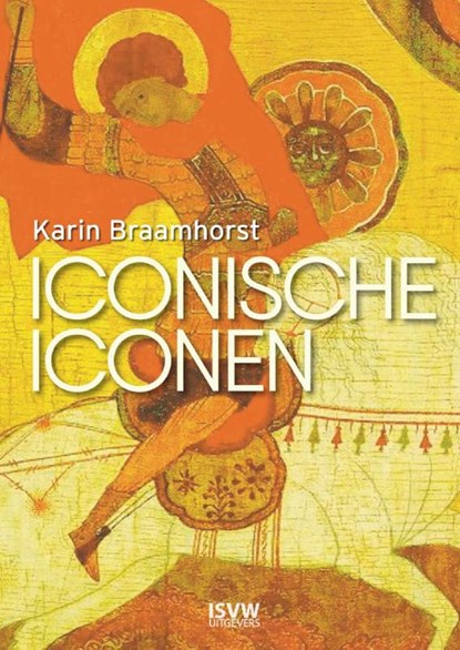 Iconische iconen, Karin Braamhorst - Paperback - 9789492538505