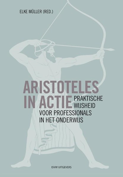 Aristoteles in actie, Elke Müller - Paperback - 9789492538666