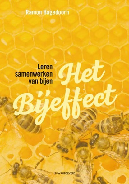 Het Bijeffect, Ramon Hagedoorn - Paperback - 9789492538710