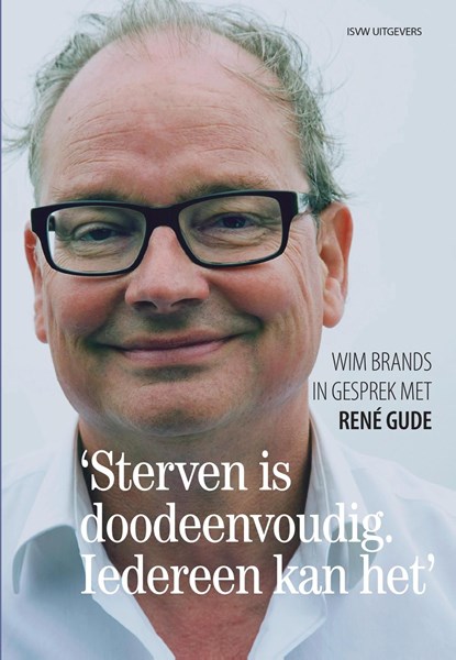 'Sterven is doodeenvoudig. Iedereen kan het.', Wim Brands - Ebook - 9789492538895