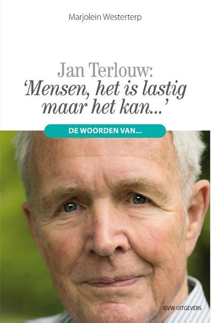 ‘Mensen, het is lastig maar het kan…’, Marjolein Westerterp - Paperback - 9789492538949