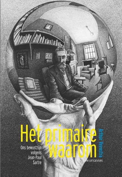 Het primaire waarom, Arthur Veenstra - Paperback - 9789492538970