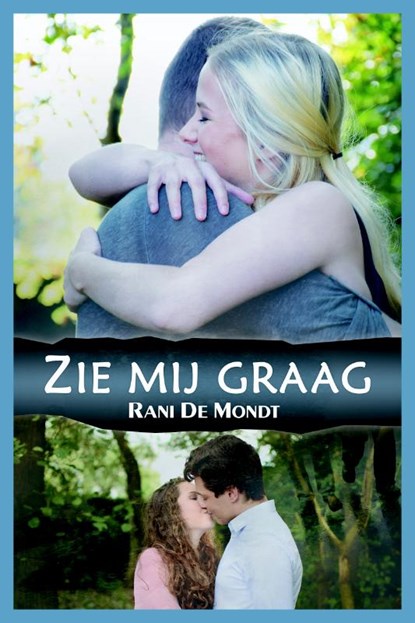 Zie mij graag, Rani De Mondt - Gebonden - 9789492551214