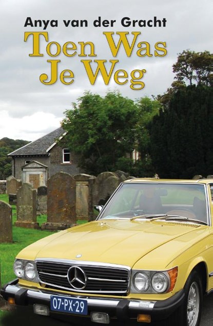 Toen was je weg, Anya van der Gracht - Paperback - 9789492551573