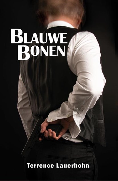 Blauwe Bonen, Terrence Lauerhohn - Paperback - 9789492551818