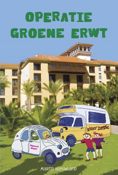 Operatie Groene Erwt, Martin Nieuwland - Gebonden - 9789492561190