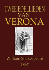 Twee edellieden van Verona - William Shakespeare - 9789492575500