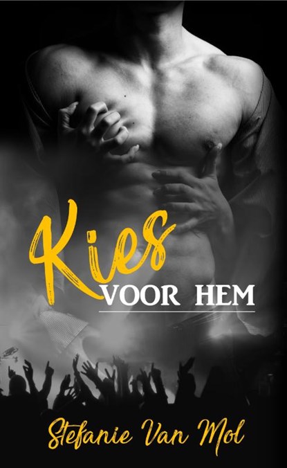 Kies voor hem, Stefanie van Mol - Paperback - 9789492585158