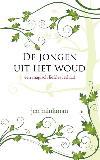 De jongen uit het woud, Jen Minkman - Paperback - 9789492585172