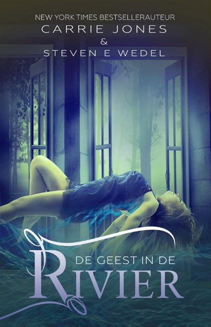 De geest in de rivier, Carrie Jones ; Steven E Wedel - Paperback - 9789492585431