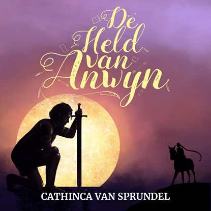 De held van Anwyn, Cathinca van Sprundel - Luisterboek MP3 - 9789492585691