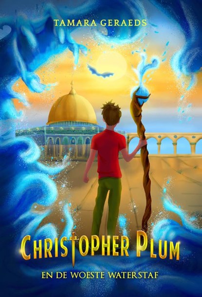 Christopher Plum en de woeste waterstaf, Tamara Geraeds - Gebonden - 9789492585875