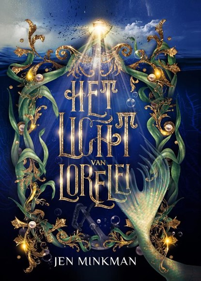Het licht van Lorelei, Jen Minkman - Gebonden - 9789492585950