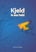 Kjeld is een held | Wilma Versteege | 