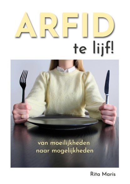 ARFID te lijf!, Rita Maris - Paperback - 9789492593603