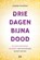 Drie dagen bijna dood, Liselotte Hennekam - Paperback - 9789492595027