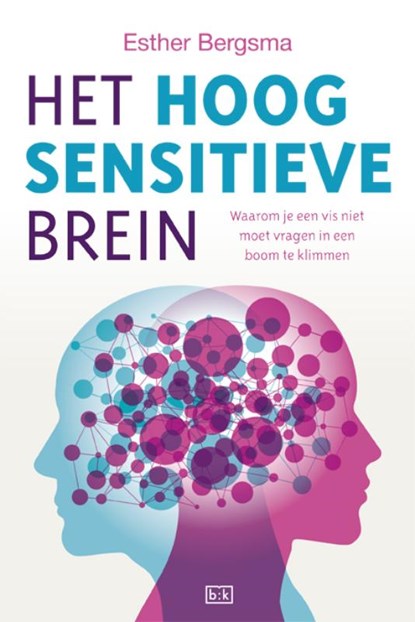 Het hoogsensitieve brein, Esther Bergsma - Paperback - 9789492595126