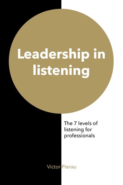 Leadership in listening, Victor Pierau - Paperback - 9789492595225