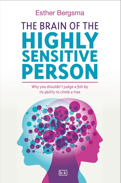 The Brain of the Highly Sensitive Person, Esther Bergsma - Ebook - 9789492595317