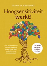 Hoogsensitiviteit werkt! - Maria Schreuders - 9789492595416