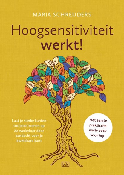 Hoogsensitiviteit werkt!, Maria Schreuders - Paperback - 9789492595416