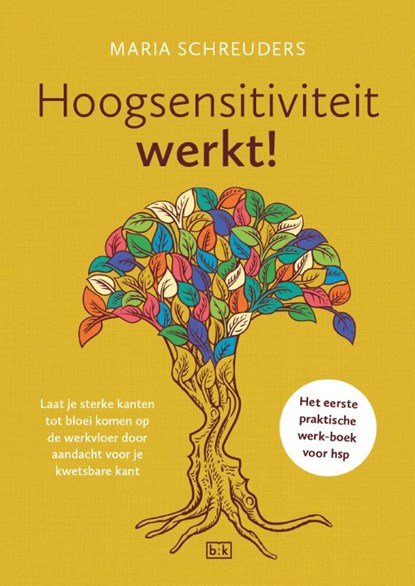 Hoogsensitiviteit werkt!, Maria Schreuders - Paperback - 9789492595416