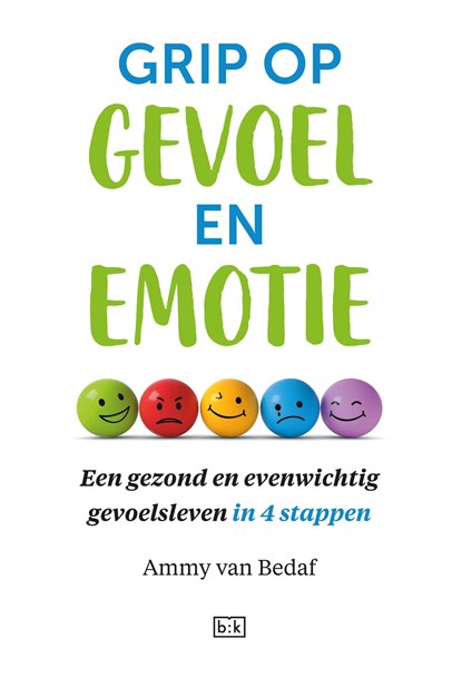 Grip op gevoel en emotie, Ammy van Bedaf - Ebook - 9789492595546