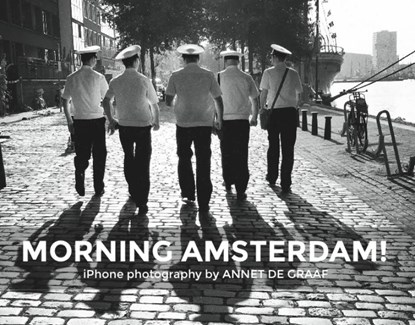 Morning Amsterdam, Annet de Graaf - Paperback - 9789492597106