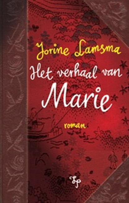 Het verhaal van Marie, Jorine Lamsma - Gebonden - 9789492597564