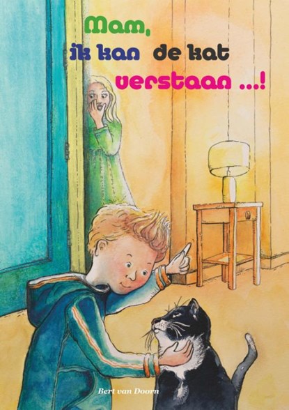 Mam, ik kan de kat verstaan, Bert van Doorn - Gebonden - 9789492597779