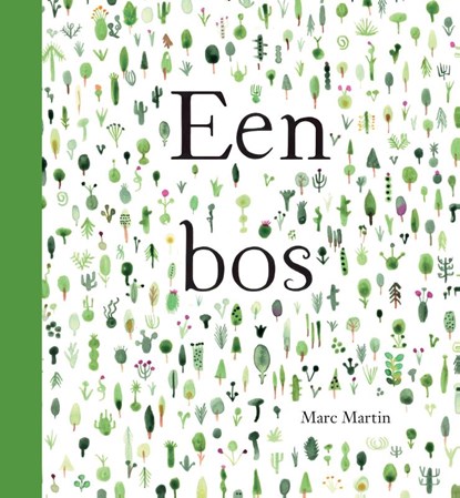 Een bos, Marc Martin - Paperback - 9789492600073