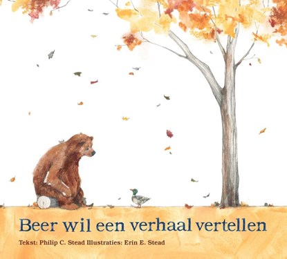 Beer wil een verhaal vertellen, Philip Stead - Gebonden - 9789492600554