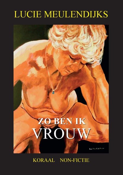 ZO BEN IK VROUW, Lucie Meulendijks - Paperback - 9789492603043