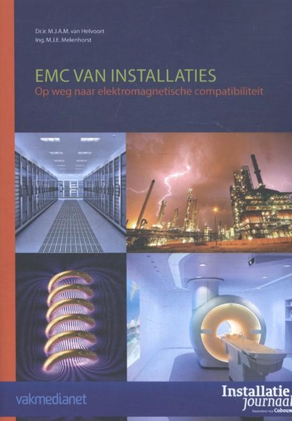 EMC van Installaties, M.J.A.M. van Helvoort ; M.J.E. Melenhorst - Paperback - 9789492610010