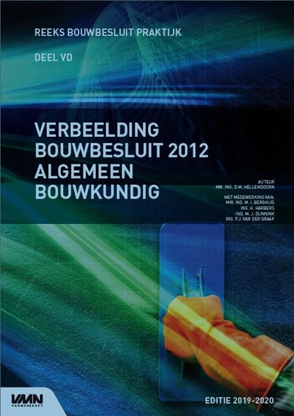 Verbeelding Bouwbesluit 2012 Algemeen Bouwkundig 2019-2020, Daphne Hellendoorn - Paperback - 9789492610911