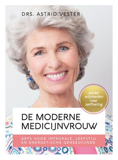 De moderne medicijnvrouw, Astrid Vester - Paperback - 9789492613073