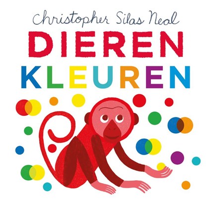 Dieren kleuren, Christopher Silas Neal - Gebonden - 9789492616746