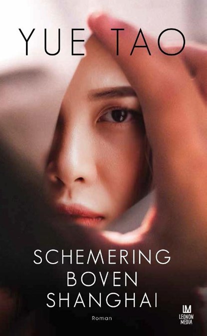 Schemering boven Shanghai, Tao Yue - Paperback - 9789492618351