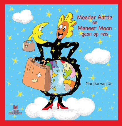 Moeder Aarde en Meneer Maan gaan op reis, Marijke van Os - Gebonden - 9789492618870