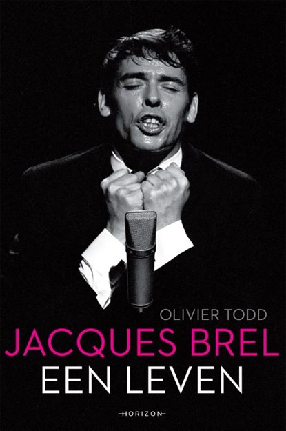 Jacques Brel een leven, Olivier Todd - Paperback - 9789492626417