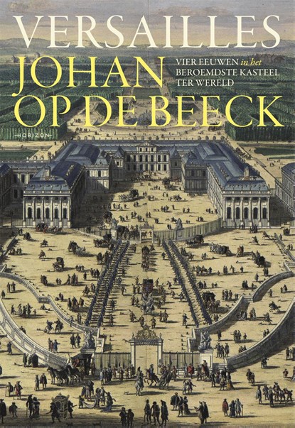 Versailles, Johan Op de Beeck - Gebonden - 9789492626608