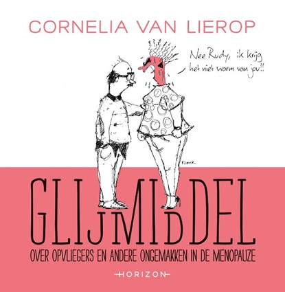 Glijmiddel, Cornelia van Lierop ; Fleur van Groningen - Paperback - 9789492626820