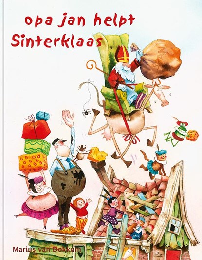 Opa Jan helpt Sinterklaas, Marius van Dokkum - Gebonden - 9789492629135