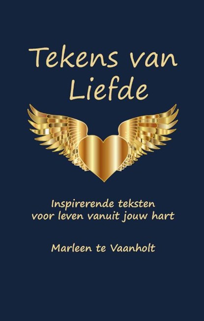 Tekens van Liefde, Marleen te Vaanholt - Paperback - 9789492632401