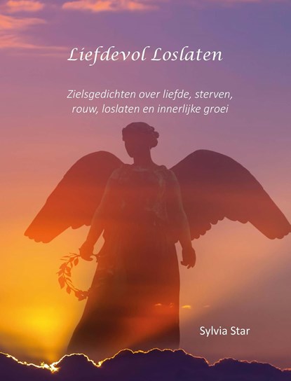 Liefdevol loslaten, Sylvia Star - Ebook - 9789492632494