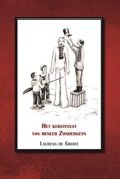 Het kerstfeest van meneer Zondergeyn, Laurens de Groot - Gebonden - 9789492632562