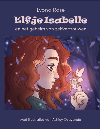 Elfje Isabelle en het geheim van zelfvertrouwen, Lyona Rose - Gebonden - 9789492632654